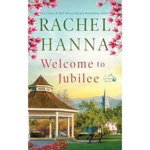 Welcome To Jubilee -- Rachel Hanna